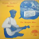 LP - Frank Stokes, Furry Lewis, Memphis Minnie - Frank Stokes' Dream (The Memphis Blues 1927-1931) - Black Labels