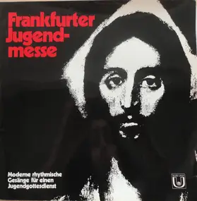 Various Artists - Frankfurter Jugendmesse - Moderne, Rhythmische Gottesdienstgesänge