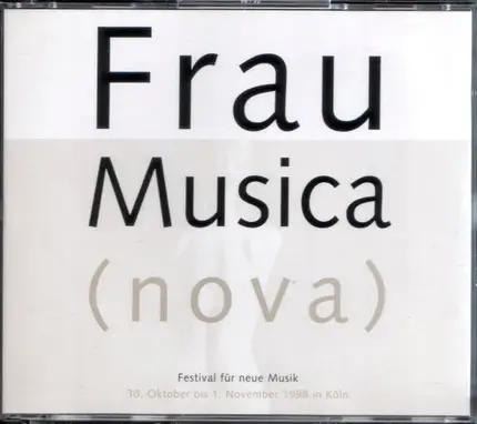 Cecillie Ore / Trần Kim Ngọc a.o. - Frau Musica (Nova): Festival Für Neue Musik