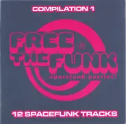 Philip MNightmares On Wax, Model 500, Koh Tao - Free The Funk - Compilation 1