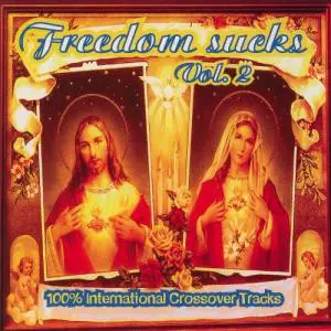 Various - Freedom Sucks Vol.2 - 100% International Crossover Tracks