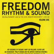 STANTON DAVIS' GHETTO/MYSTICISM - Freedom Rhythm & Sound (Revolutionary Jazz & The Civil Rights Movement 1963-82) (Volume One)