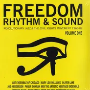 Oliver Lake/NTU, Stanton Davis' Ghetto/Mysticism, Steve Colson & The Unity Troupe - Freedom Rhythm & Sound (Revolutionary Jazz & The Civil Rights Movement 1963-82) (Volume One)