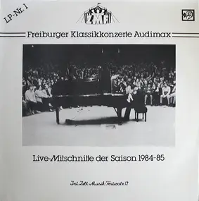 Wolfgang Amadeus Mozart - Freiburger Klassikkonzerte Audimax - Live-Mitschnitte Der Saison 1984-85