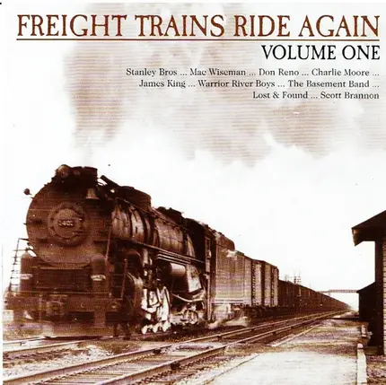 Mac Weisman, Stanley Bros, Gillis Bros - Freight Trains Rides Again Volume One