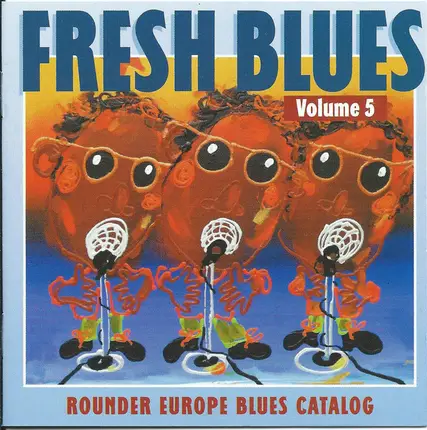 J.B. Hutto & The New Hawks / Chris Duarte Group a.o. - Fresh Blues Vol. 5