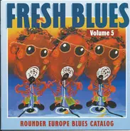 J.B. Hutto & The New Hawks / Chris Duarte Group a.o. - Fresh Blues Vol. 5