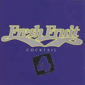 Various Artists - Fresh Fruit Cocktail 4