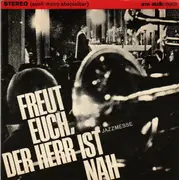 7inch Vinyl Single - Kirchenchor St. Maria Himmfahrt, Chor der kath. Schule Habichtstraße - Freut Euch, Der Herr Ist Nah ('Jazzmesse' Für Die Adventszeit)