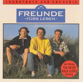 Various Artists - Freunde Fürs Leben - Soundtrack Zur ZDF-Serie