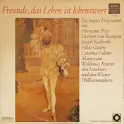 Keilberth - Freunde, das Leben ist lebenswert