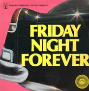 various - friday night forever