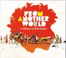 CD - Eliades Ochoa, Salah Aghili & others - From Another World - A Tribute To Bob Dylan - Digipak