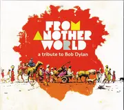 CD - Eliades Ochoa, Salah Aghili & others - From Another World - A Tribute To Bob Dylan - Digipak