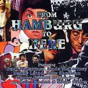 CD - John Lennon, Paul McCartney & Ringo Starr - From Hamburg To Here