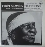LP - Various - From Slavery To Freedom - Music Of The Saramaka Maroons Of Suriname...