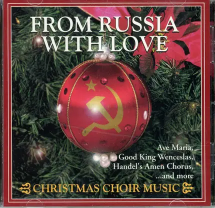 Moscow Boys Choir, Red Star Red Army Chorus, a.o. - From Russia With Love. Christmas Choir Music