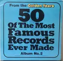 LP - Jimmy Dorsey, The Mills Brothers, Ella Fitzgerald... - From The Golden Years 50 Of The Most Famous Records Ever Made - Album No. 2