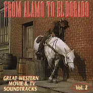 Nat King Cole, David Rose, Tex Ritter, u.a - From Alamo to El Dorado Vol.2