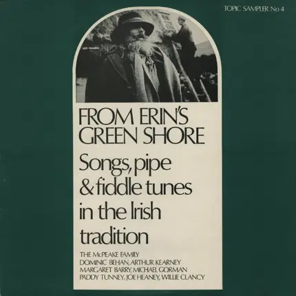 The McPeake Family, Dominic Behan a.o. - From Erin's Green Shore - Topic Sampler No 4