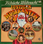 Various - Fröhliche Weihnacht Mit Den Lustigen Musikanten