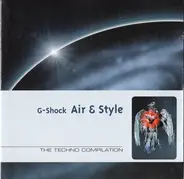 Tatana, The Entity, Wicked Plastic - G-Shock Air & Style - The Techno Compilation