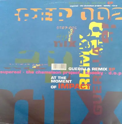 Dop, Spooky a.o. - Guerilla Remix EP: At The Moment Of Impact