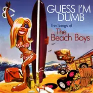 Various - Guess I'm Dumb: The Songs Of The Beach Boys