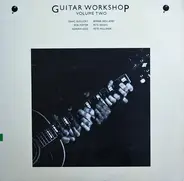 Bob Foster, Adrian Legg, Pete Banks, a.o. - Guitar Workshop Volume Two