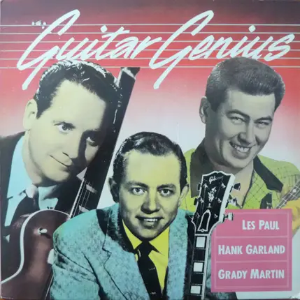 Les Paul / Hank Garland / Grady Martin - Guitar Genius