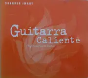 CD - Guitarra Caliente: Rythmic Latin Guitar - Guitarra Caliente: Rythmic Latin Guitar - digipak