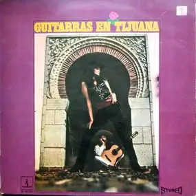 Various Artists - Guitarras En Tijuana