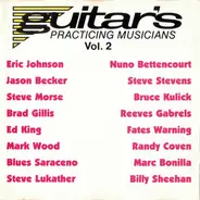 Marc Bonilla, Eric Johnson, Mark Wood a.o. - Guitar's Practicing Musicians Vol. 2
