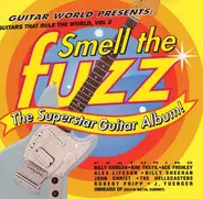 The Hellecasters, Billy Corgan & others - Guitars That Rule The World Vol. 2: Smell The Fuzz/The Superstar Guitar Album