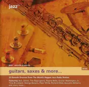 Richard Elliot - Guitars, Saxes & More...
