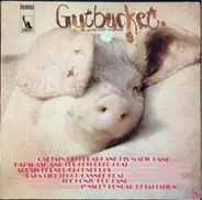 Captain Beefheart, Bonzo Dog Band, Groundhogs - Gutbucket - an underworld Eruption