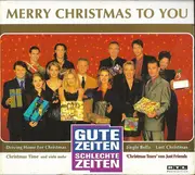 CD - GZSZ Allstars / Wolfgang Bahro / Maren Thurm a. o. - Gute Zeiten Schlechte Zeiten - Merry Christmas To You - Digipak