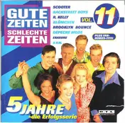 Scooter - Gute Zeiten Schlechte Zeiten Vol. 11 - 5 Jahre - Die Erfolgsserie
