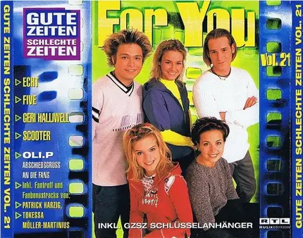Scooter, Xavier Naidoo, Vengaboys a.o. - Gute Zeiten, Schlechte Zeiten Vol. 21: For You