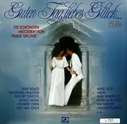 Double LP - Franz Grothe - Guten Tag, Liebes Glück... (Die Schönsten Melodien Von Franz Grothe)