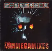Miro - Gabberbox Presents: 2 More Fucking Megamixes
