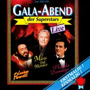 Jose Carreras, Luciano Pavarotti, Maria Callas, a.o. - Gala-Abend Der Superstars - Live