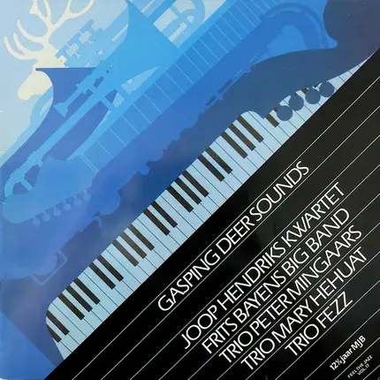 Trio Fezz, Trio Peter Mingaars, Frits Bayens Big Band a.o - Gasping Deer Sounds