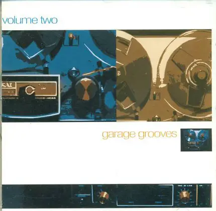 Underground Solution, Tuff Jam, u. a. - Garage Grooves Volume Two