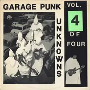 The Ardels, We The People, The Muleskinners... - Garage Punk Unknowns Vol. 4