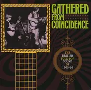 The Searchers, Peter & Gordon, Marianne Faithfull a.o. - Gathered From Coincidence: The British Folk-Pop Sound Of 1965-66