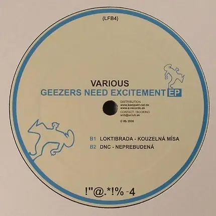 Mizek, Milos, Loktibrada, DNC - Geezers Need Excitement EP