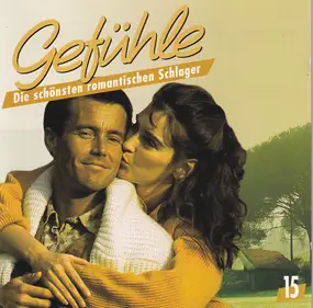 Roland Kaiser - Gefühle - Die Schönsten Romantischen Schlager 15