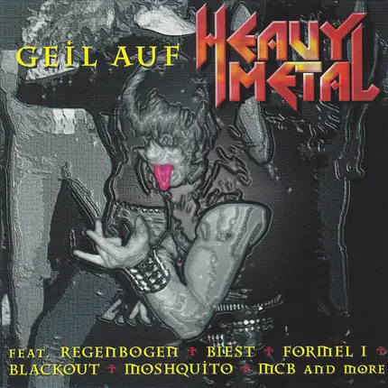 Biest, Moshquito a.o. - Geil Auf Heavy Metal