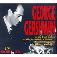 Glenn Miller, Benny Goodman - George Gershwin - 100 Ans De Jazz